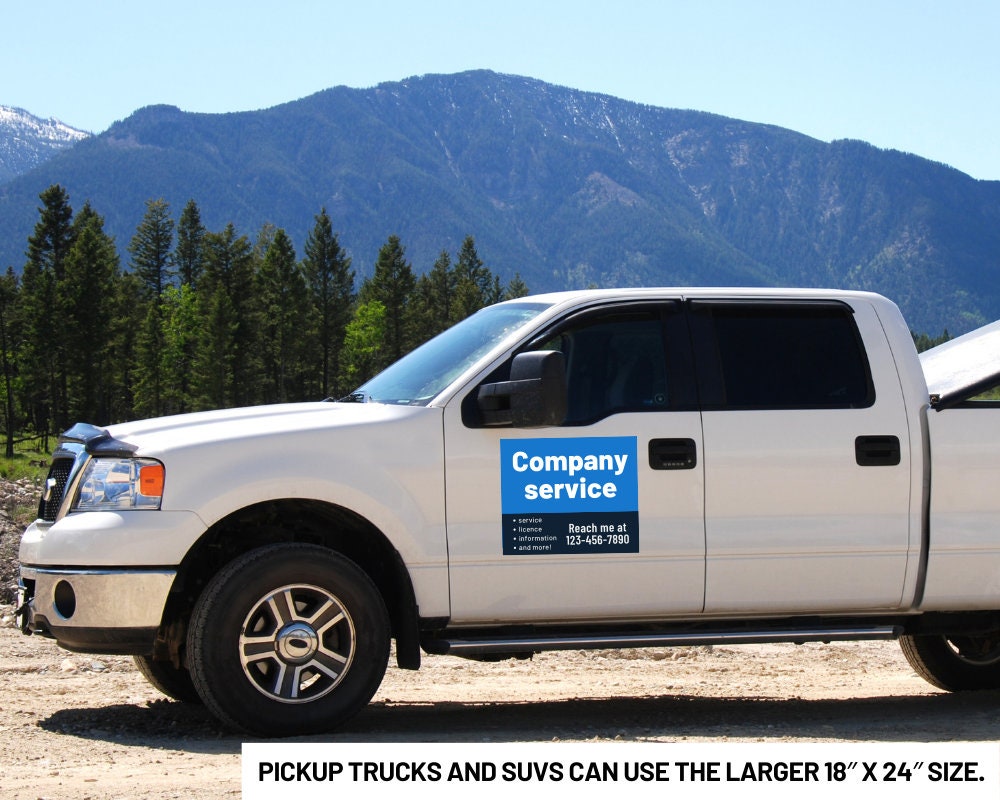 Custom magnet example placed on truck driver door. Pickup trucks and SUVS can use the larger 18"x24" size